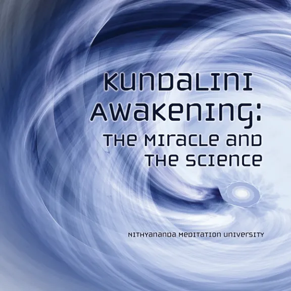 Kundalini Awakening: The Miracle and The Science - English